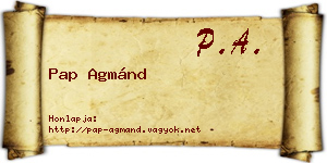 Pap Agmánd névjegykártya